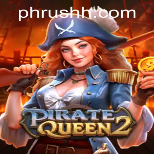 Unveiling the Thrilling World of PirateQueen2: The Adventure with PH Rush